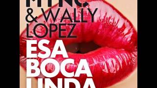 MYNC amp Wally Lopez  Esa Boca Linda [upl. by Anin]