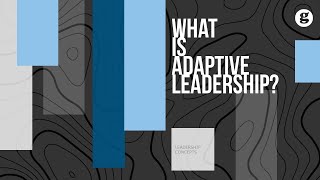 What is Adaptive Leadership [upl. by Nosidda]