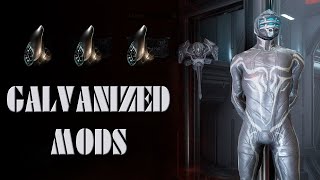 Warframe  Galvanized Mods [upl. by Baniaz]