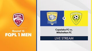 FQPL 1 Men Round 16  Capalaba FC vs Mitchelton FC [upl. by Bouzoun]