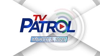 TV Patrol Livestream  March 3 2025 Full Episode Replay [upl. by Alliuqaj]