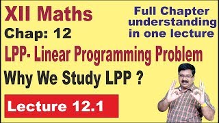 LPP  Linear Programming Problem  Chapter 12  Class 12 Maths  arvind academy  1211 [upl. by Yatnoj]