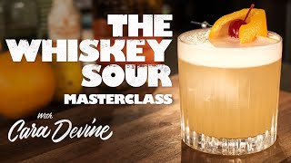 How to make a great Whiskey Sour  Masterclass [upl. by Lancelot]