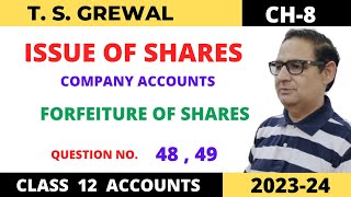 ISSUE OF SHARES COMPANY ACCOUNTS TSGrewal Ch8 Que No48 49Forfeiture of Shares Class 12 [upl. by Montagna]