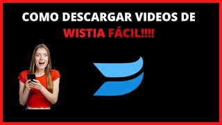 🚀🚀Como Descargar Videos PROTEGIDOS de WISTIA fácil [upl. by Latyrc]