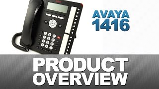 Avaya 1416 Digital Phone Global  Product Overview [upl. by Nylyrehc516]