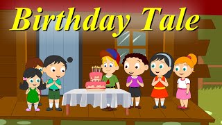 A Birthday Tale  Short Story for Kids  Moral Stories [upl. by Aicilyhp402]