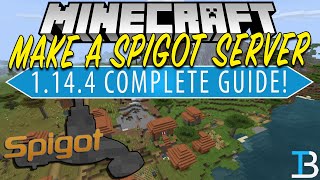 How To Make A Spigot Server in Minecraft 1144 [upl. by Hgiel]