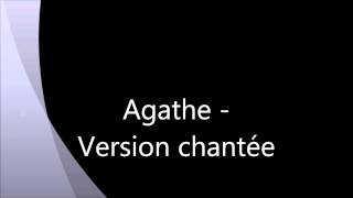 Agathe version chantée [upl. by Revlis95]