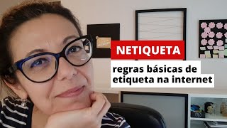 Netiqueta regras básicas de etiqueta na Internet [upl. by Aryamoy]