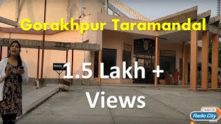 Gorakhpur ka Taramandal  Gorakhpur ki Shaan  Radio City [upl. by Kerk]