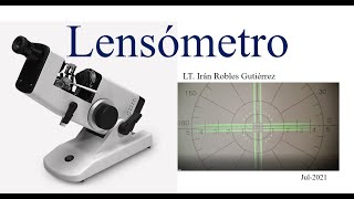 La mejor explicación del Lensómetro también llamado Frontofocómetro o Vertómetro [upl. by Janet]