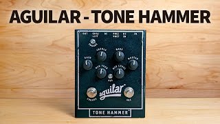 Aguilar  Tone Hammer [upl. by Louise]