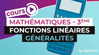 Fonctions linéaires Généralités – Mathématiques  3ème [upl. by Dragon]