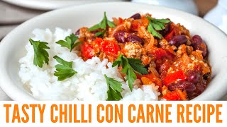 CHILLI RECIPE TASTY  How to make Chilli Con Carne [upl. by Anirazc]