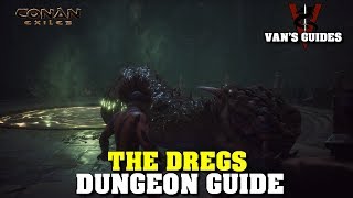 Conan Exiles  The Dregs Dungeon Guide Updated 52619 [upl. by Avah]