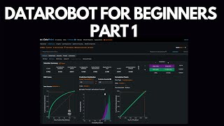 DataRobot AI For Absolute Beginners Part 1  Build Train amp Deploy an AI in 30 Minutes [upl. by Mamoun]