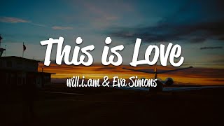 william  This Is Love Lyrics ft Eva Simons [upl. by Salohcim705]