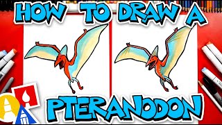 How To Draw A Pteranodon quotDinosaurquot [upl. by Anyela]