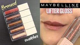 Maybelline BRONZED Lifter Gloss Collection  Lip Swatches amp Review [upl. by Ecarg]