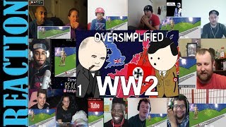 WW2  OverSimplified Part 1 REACTIONS MASHUP [upl. by Lexa]