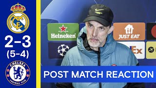 Thomas Tuchels Post Match Reaction  Real Madrid 23 Chelsea Aggregate 54  Champions League [upl. by Llerrahs]