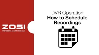 ZOSI DVR Operation  How to Schedule Recordings [upl. by Mohamed427]