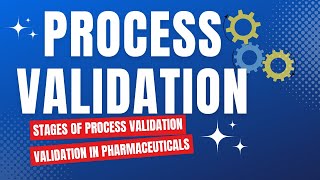 Process Validation in Pharmaceutical Manufacturing  Validation in Pharmaceuticals [upl. by Nallij727]