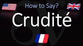 How to Pronounce Crudité CORRECTLY French amp English Pronunciation [upl. by Yuh]