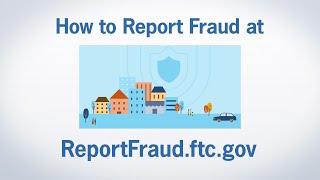 How to Report Fraud at ReportFraudftcgov  Federal Trade Commission [upl. by Notsniw323]