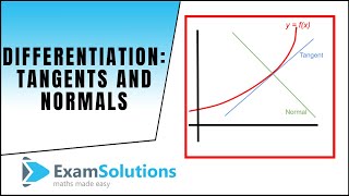 Differentiation  Tangents and Normals  ExamSolutions [upl. by Sherard]