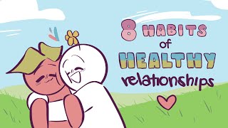 8 Habits of Healthy Relationships [upl. by Kere836]