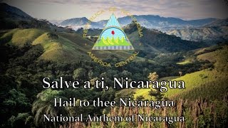 National Anthem Nicaragua  Salve a ti Nicaragua [upl. by Erv958]