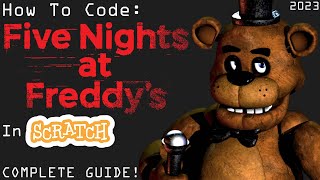 How To Make A Five Nights At Freddys Game In Scratch FULL GAME2023 [upl. by Fachanan484]