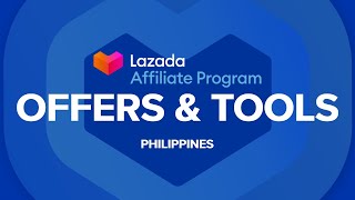 Lazada Affiliate Program Offers amp Tools  PHILIPPINES [upl. by Olly]