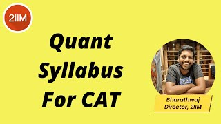 What is the Quant Syllabus for CAT  Quantitative Aptitude  2IIM CAT Prep [upl. by Hcib268]