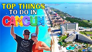 TOP Things To Do In CANCUN MEXICO SO FUN [upl. by Nodle]