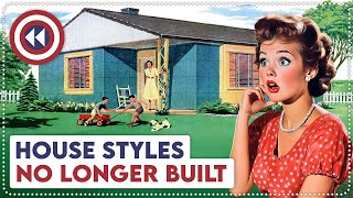 10 Old House Styles No Longer Built Today [upl. by Barn]