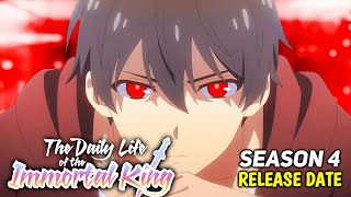 The Daily Life Of Immortal King Season 4 Release Updates  IMMORTAL KING [upl. by Atimad516]