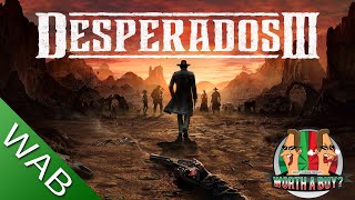 Desperados 3 review  Worthabuy [upl. by Nonad]