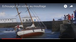 Echouage dun voilier au mouillage [upl. by Fleurette]