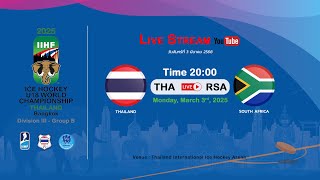 Thailand VS South Africa  2025 IIHF Ice Hockey U18 World Championship Division III Group B [upl. by Chelsey]