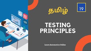 Manual Testing Tutorials  19  Testing Principles Explained  Tamil [upl. by Tyre430]