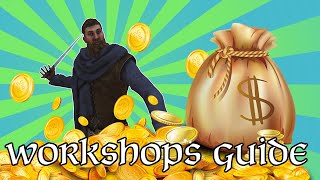 ULTIMATE WORKSHOPS GUIDE  Mount amp Blade II Bannerlord [upl. by Ayokahs487]