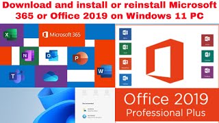 Windows 11  Download and install or reinstall Microsoft 365 or Office 2019 on Windows 11 PC [upl. by Eedia]