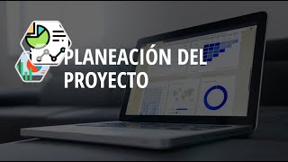 PLANEACIÓN DEL PROYECTO  GESTIÓN DE PROYECTOS [upl. by Jit362]