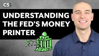 Understanding the Feds quotMoney Printerquot QE the Stock Market and Inflation [upl. by Hart758]