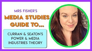 Media Studies  Curran amp Seatons Theory  Simple Guide For Students amp Teachers [upl. by Chadbourne337]