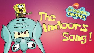 Spongebob Indoors Song HD [upl. by Nnarefinnej]