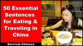 50 Sentences for Eating amp Traveling  Beginner Chinese Course  Beginner Chinese Conversation [upl. by Norab]